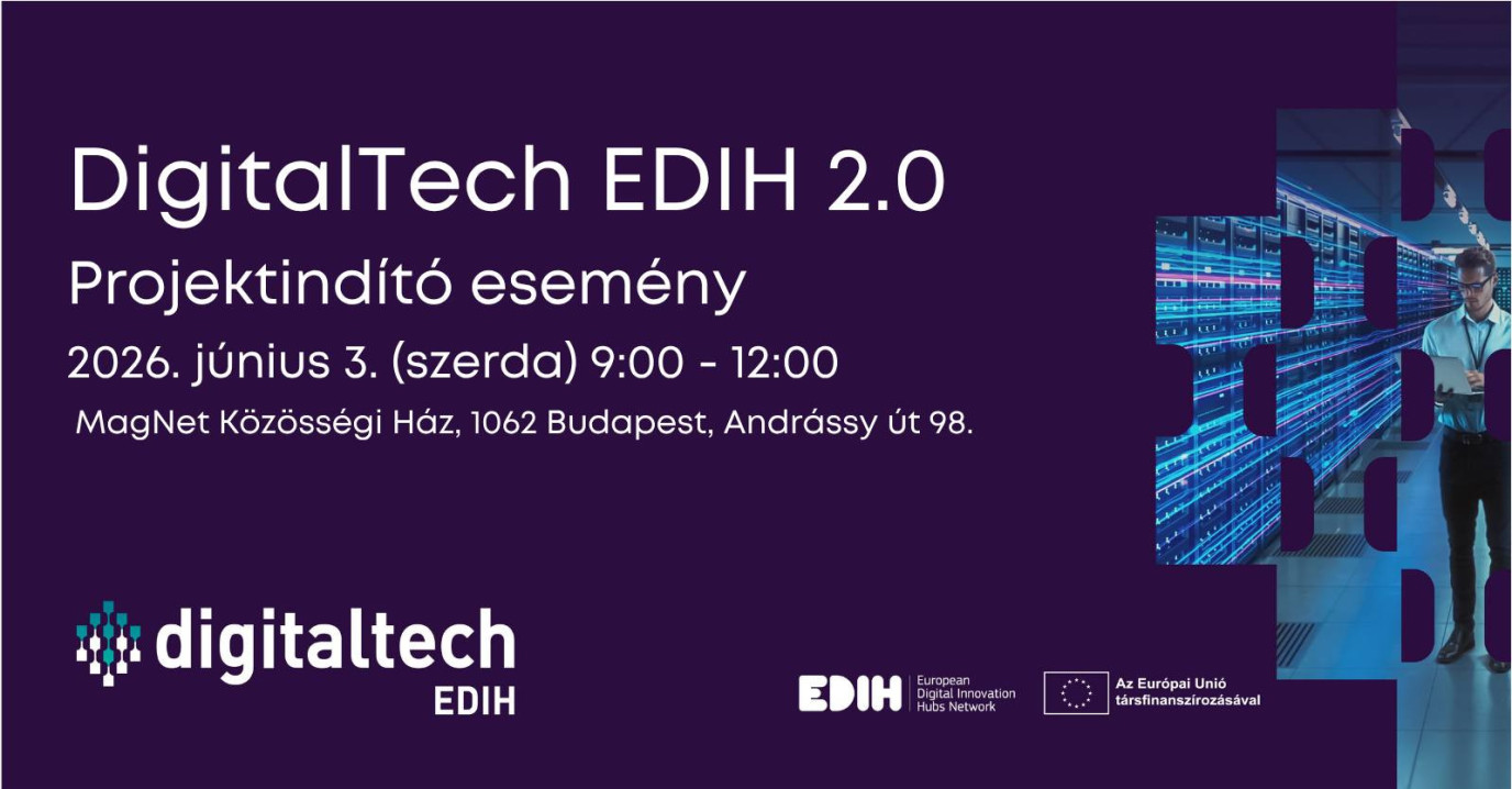 A DigitalTech EDIH 2.0 nyitó szakmai fóruma